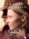 Chasing the Sun (eBook): Land of the Lone Star Series, Book 1